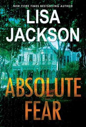 Absolute Fear de Lisa Jackson