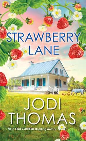 Strawberry Lane de Jodi Thomas