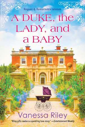 A Duke, the Lady, and a Baby de Vanessa Riley