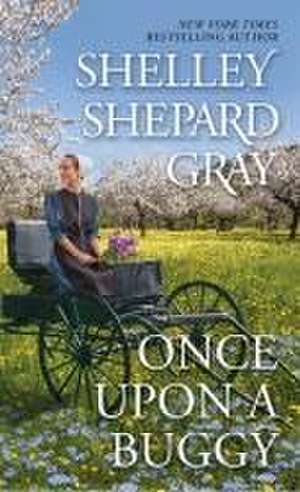 Once Upon a Buggy de Shelley Shepard Gray