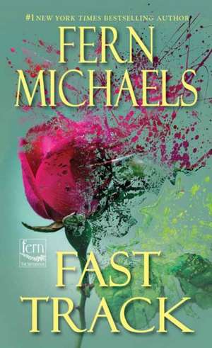 Fast Track de Fern Michaels