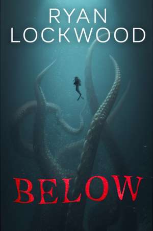 Below de Ryan Lockwood