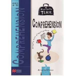 All You Need To Teach Comprehension Ages 8-10 de ANGELA EHMER