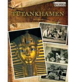 Literacy Network Middle Primary Mid Topic8:Tutankhamen de PHILL SIMPSON