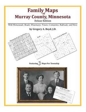 Family Maps of Murray County, Minnesota de Gregory a. Boyd J. D.