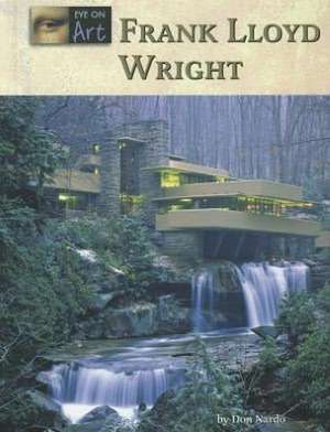 Frank Lloyd Wright de DON NARDO