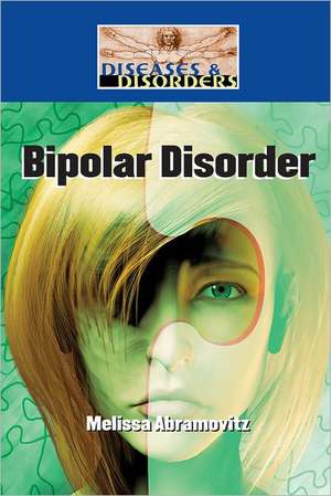 Bipolar Disorder de Melissa Abramovitz