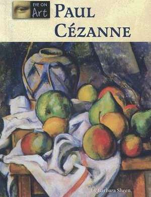 Paul Cezanne de Barbara Sheen