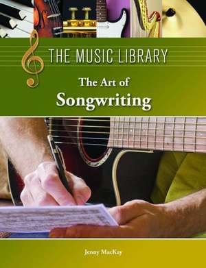 The Art of Songwriting de Jenny MacKay