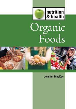 Organic Foods de Jenny MacKay