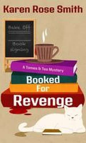 Booked for Revenge de Karen Rose Smith