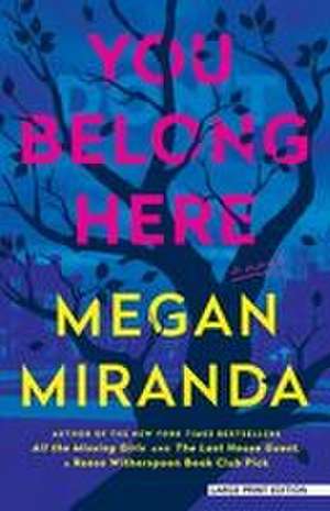 You Belong Here de Megan Miranda