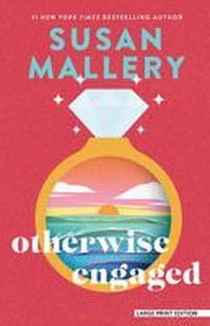 Otherwise Engaged de Susan Mallery