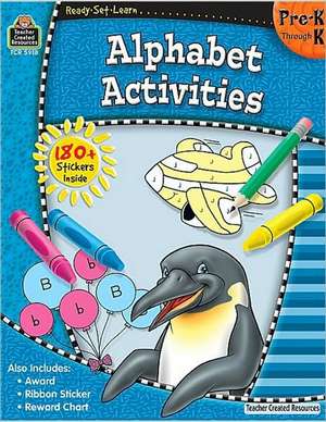 Alphabet Activities, Pre-K Through K [With 180+ Stickers] de Ina Massler Levin