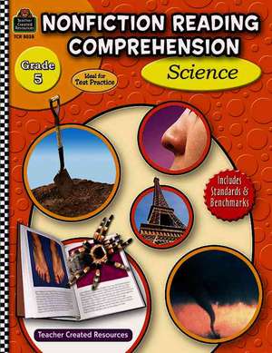 Nonfiction Reading Comprehension: Science, Grade 5 de Ruth Foster