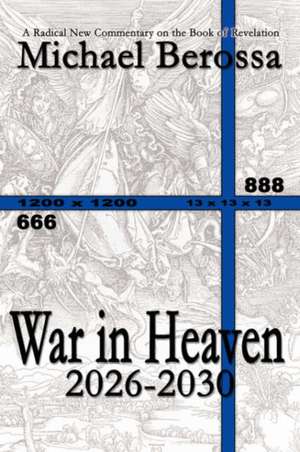 War in Heaven de Michael Berossa