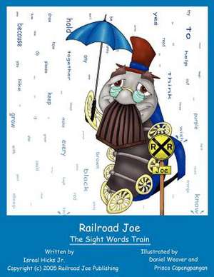 Railroad Joe: The Sight Words Train de Isreal Hicks