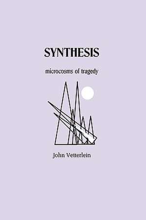 Synthesis de John Vetterlein