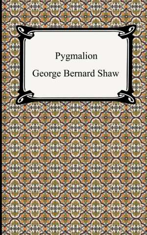 Pygmalion de George Bernard Shaw