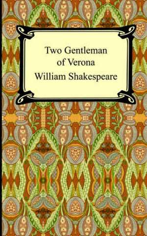 Two Gentlemen of Verona de William Shakespeare