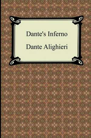 Dante's Inferno (the Divine Comedy, Volume 1, Hell) de Dante Alighieri