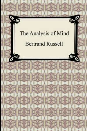 The Analysis of Mind: The Epic of Kings de Bertrand Russell