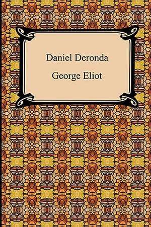 Daniel Deronda de George Eliot