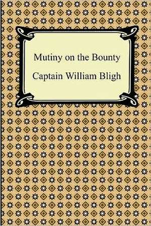 Mutiny on the Bounty de William Bligh