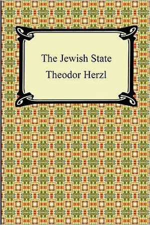 The Jewish State de Theodor Herzl