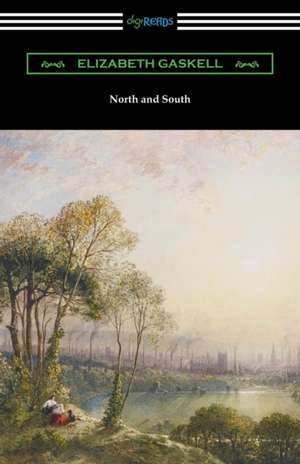 North and South (with an Introduction by Adolphus William Ward) de Elizabeth Gaskell