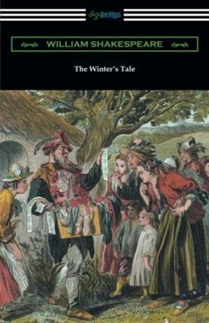 The Winter's Tale (Annotated by Henry N. Hudson with an Introduction by Charles Harold Herford) de William Shakespeare