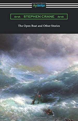 The Open Boat and Other Stories de Stephen Crane