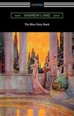 The Blue Fairy Book de Andrew Lang