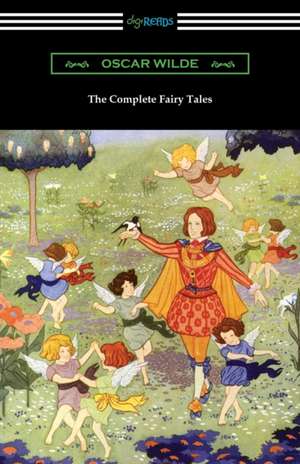 The Complete Fairy Tales de Oscar Wilde