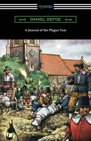 A Journal of the Plague Year de Daniel Defoe