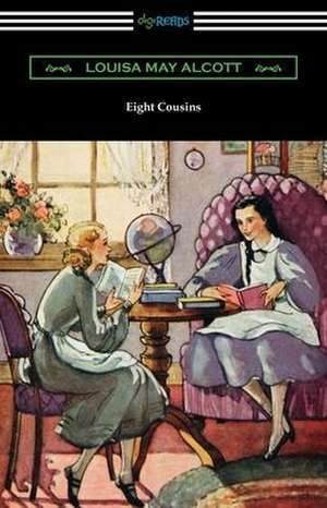 Eight Cousins de Louisa May Alcott