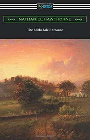 The Blithedale Romance de Nathaniel Hawthorne