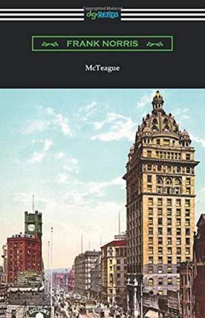 McTeague de Frank Norris