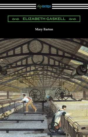 Gaskell, E: Mary Barton