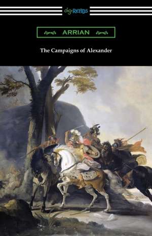 The Campaigns of Alexander de Arrian