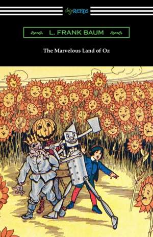 The Marvelous Land of Oz de L. Frank Baum