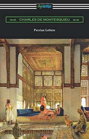 Persian Letters de Charles De Montesquieu