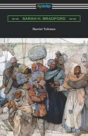 Harriet Tubman de Sarah H. Bradford