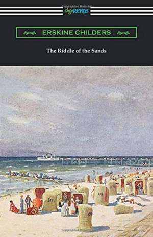 The Riddle of the Sands de Erskine Childers