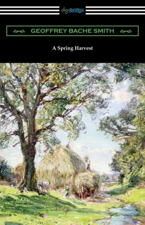 A Spring Harvest de Geoffrey Bache Smith