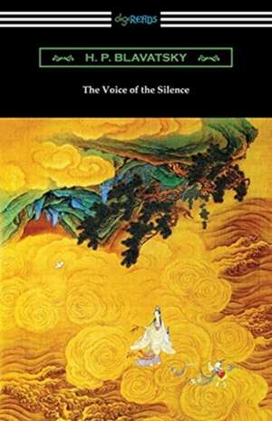 The Voice of the Silence de H. P. Blavatsky