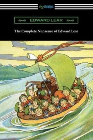 The Complete Nonsense of Edward Lear de Edward Lear