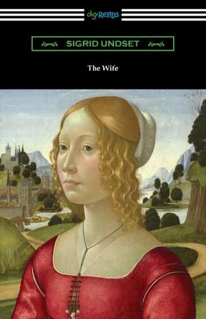 The Wife de Sigrid Undset