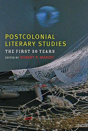 Postcolonial Literary Studies de Robert P Marzec
