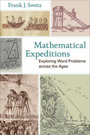 Mathematical Expeditions de Frank J. Swetz
